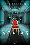 La Casa de Las Novias (the House of Brides - Spanish Edition)