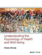 Understanding the Psychology of Health and Well-Being