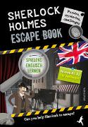 Sherlock Holmes Escape Book. Spielend Englisch lernen – für Anfänger Sprachniveau A1–A2