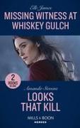 Missing Witness At Whiskey Gulch / Looks That Kill