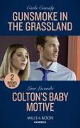 Gunsmoke In The Grassland / Colton's Baby Motive