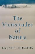 The Vicissitudes of Nature