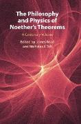 The Philosophy and Physics of Noether's Theorems