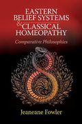 Eastern Belief Systems and Classical Homeopathy