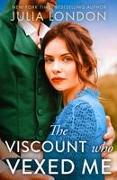 The Viscount Who Vexed Me