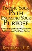 Finding Your Path, Engaging Your Purpose