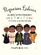 Pequeñas líderes: mujeres extraordinarias de la historia afroamericana / Little Leaders: Bold Women in Black History