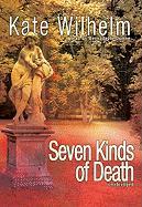 Seven Kinds of Death