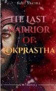 The Last Warrior Of Lokprastha