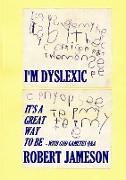 I'm Dyslexic - It's a great way to be - with God Gametes Q&A