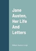 Jane Austen, Her Life And Letters