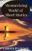 Mesmerizing World of Short Stories