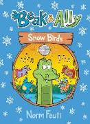 Beak & Ally #4: Snow Birds