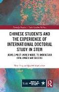 Chinese Students and the Experience of International Doctoral Study in STEM