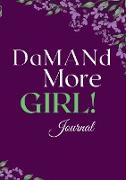 DaMANd More Girl Journal