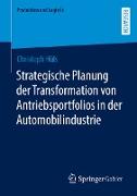 Strategische Planung der Transformation von Antriebsportfolios in der Automobilindustrie