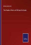 The Poetical Works of William McComb