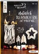 Natürlich Weihnachten mit Makramee (kreativ.kompakt.)