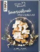 Immerwährende Adventskalender. Weihnachtliche DIY-Projekte, die nachhaltig Freude schenken