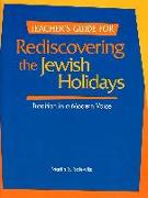 Rediscovering the Jewish Holidays - Teacher's Guide