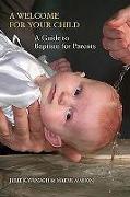 A Welcome for Your Child: A Guide to Baptism for Parents