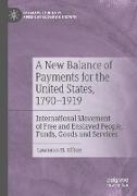 A New Balance of Payments for the United States, 1790¿1919