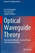 Optical Waveguide Theory