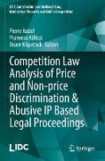 Competition Law Analysis of Price and Non-price Discrimination & Abusive IP Based Legal Proceedings