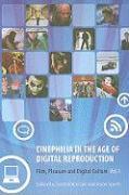 Cinephilia in the Age of Digital Reproduction - Film, Pleasure, and Digital Culture, Volume 1