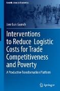 Interventions to Reduce Logistic Costs for Trade Competitiveness and Poverty