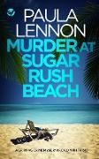 MURDER AT SUGAR RUSH BEACH a gripping crime mystery packed with twists