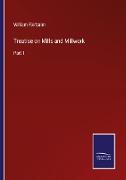 Treatise on Mills and Millwork