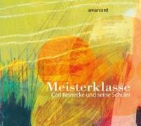 Meisterklasse-Carl Reinecke Und Seine