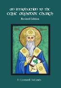 An Introduction to the Celtic Orthodox Church - Revised Edition