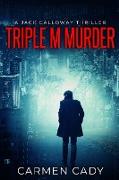 Triple M Murder: A Jack Calloway Thriller