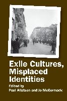 Exile Cultures, Misplaced Identities