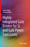 Highly Integrated Gate Drivers for Si and GaN Power Transistors