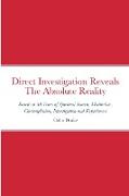 Direct Investigation Reveals The Absolute Reality