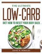 THE ULTIMATE LOW-CARB DIET