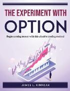 The Experiment with Options