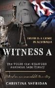 Witness A: The Voice that Changed Australian Legal History