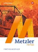 Metzler Physik SII - Allgemeine Ausgabe 2022. Einführungsphase: Schülerband