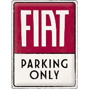 Blechschild. Fiat - Parking Only