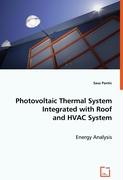 Photovoltaic Thermal System Integrated with Roof and HVAC System