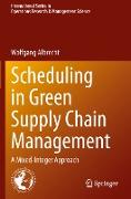 Scheduling in Green Supply Chain Management