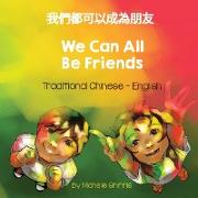 We Can All Be Friends (Traditional Chinese-English)