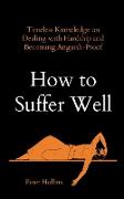 How to Suffer Well