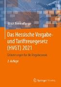 Das Hessische Vergabe- und Tariftreuegesetz (HVGT) 2021