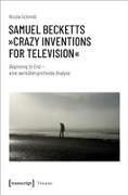 Samuel Becketts »Crazy Inventions for Television«