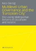 Multilevel Urban Governance and the 'European City'